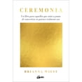 thumbnail image 1 of Libro Ceremonia. Tapa Blanda, Autor Brianna Wiest, Editorial Gaia Ediciones, 1 of 2
