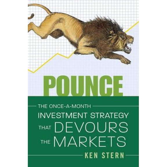 Pre-Owned Pounce: How to Seize Profit in Today's Chaotic Markets (Hardcover) 0312551061 9780312551063