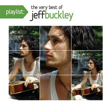Playlist: The Very Best Of Jeff Buckley (Best Of Jeff Buckley)