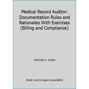 Medical Record Chart Analyzer : Documentation Rules and Rationales with Exercise, Used [Paperback]