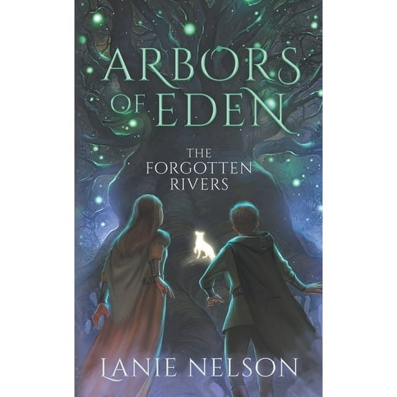 Arbors of Eden: The Forgotten Rivers (Paperback)