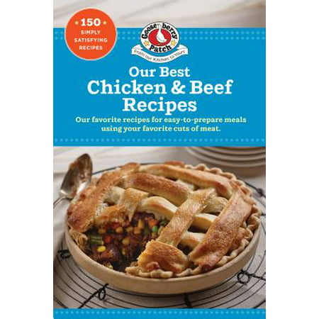 Simple Savory Meals : 175 Chicken & Beef Recipes (Best Way To Reheat Broasted Chicken)