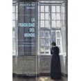 thumbnail image 1 of La fragilidad del mundo: Ensayo sobre un tiempo precario (Condición Humana) Tusquets Editores 9788490669280, 1 of 2