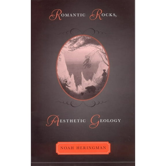 Romantic Rocks, Aesthetic Geology, (Paperback)