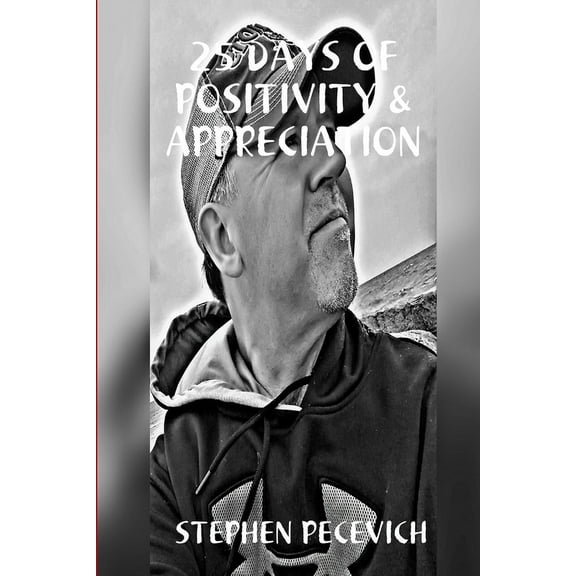 25 Days of Positivity & Appreciation, (Paperback)