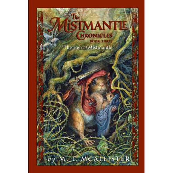 Pre-Owned The Heir of Mistmantle (The Mistmantle Chronicles) (Hardcover) 0786854901 9780786854905