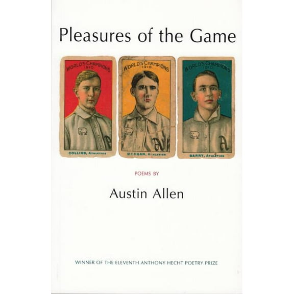 Pleasures of the Game (Paperback) by Austin Allen