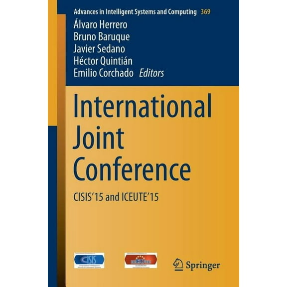 Advances in Intelligent Systems and Comp International Joint Conference: Cisis'15 and Iceute'15, Book 369, (Paperback)