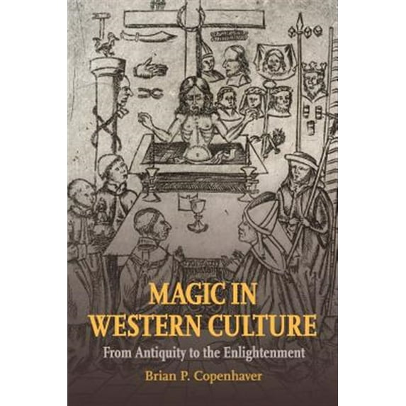 Pre-Owned Magic in Western Culture: From Antiquity to the Enlightenment, (Paperback)