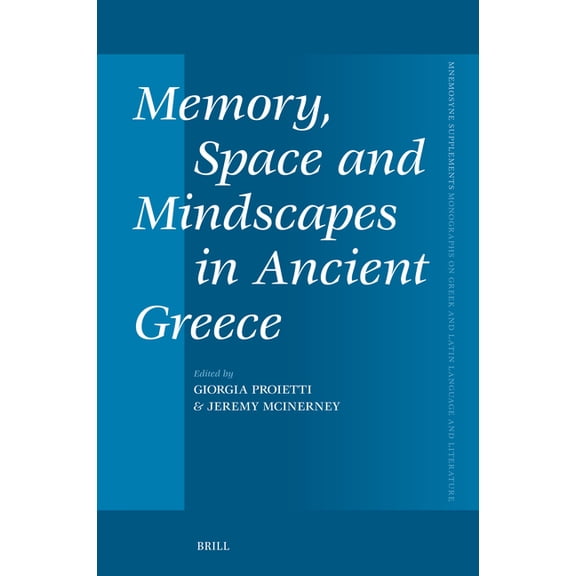 Mnemosyne, Supplements Memory, Space and Mindscapes in Ancient Greece, Book 500, (Hardcover)