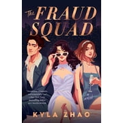 The Fraud Squad -- Kyla Zhao