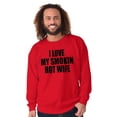 thumbnail image 3 of Love My Smokin Hot Wife Funny Spouse Men's Crewneck Sweatshirt Brisco Brands L, 3 of 6