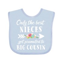 Inktastic Only the Best Nieces Get Promoted to Big Cousin Boys or Girls Baby Bib