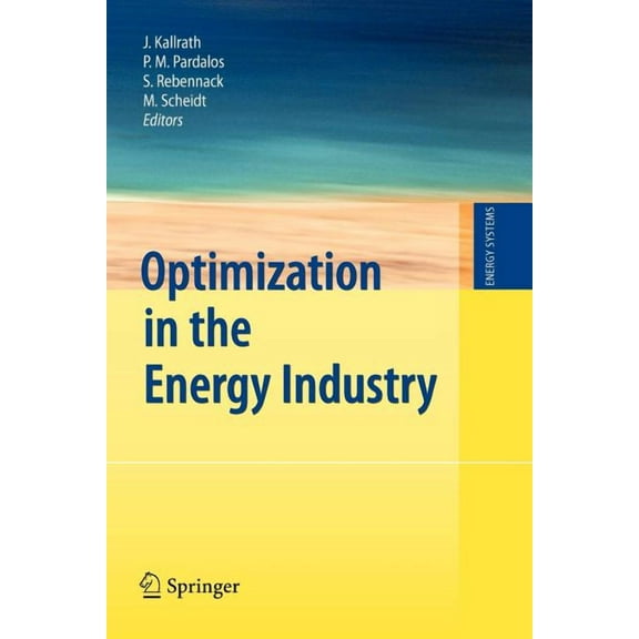 Energy Systems Optimization in the Energy Industry, (Paperback)