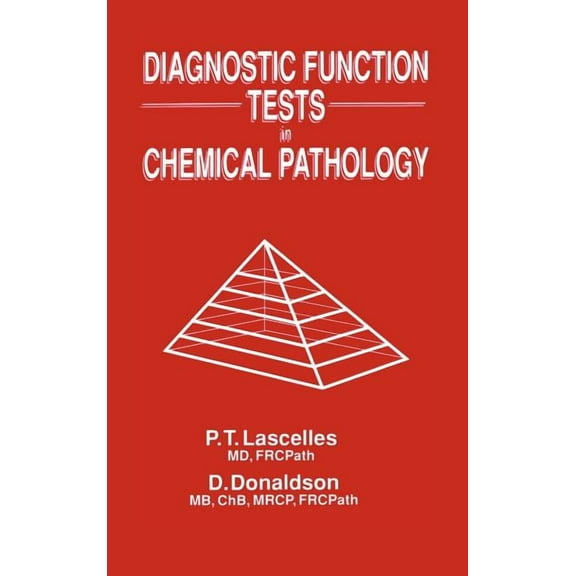 Diagnostic Function Tests in Chemical Pathology, (Hardcover)