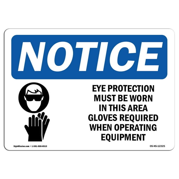 OSHA Notice Sign - Eye Protection Must Be Worn | Plastic Sign | Protect Your Business, Construction Site, Warehouse & Shop Area | Made in the USA