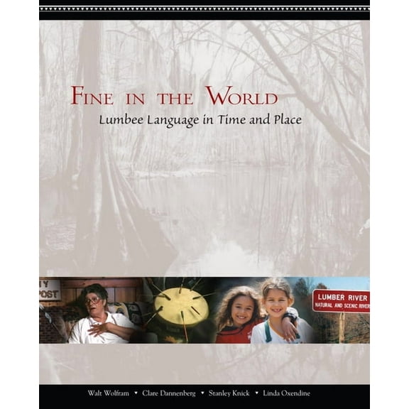 Fine in the World: Lumbee Language in Time and Place, (Paperback)