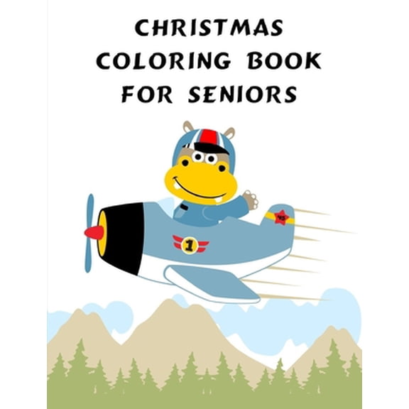 Pre-Owned Christmas Coloring Book For Seniors: Coloring Pages with Funny, Easy Learning and Relax Pictures for Animal Lovers Animals for Grown-Ups Paperback 1679422197 9781679422195 J.K. Mimo