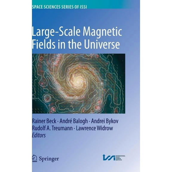 Space Sciences Issi Large-Scale Magnetic Fields in the Universe, Book 39, (Hardcover)