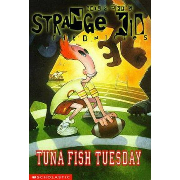 Pre-Owned Tuna Fish Tuesday (STRANGE KID CHRONICLES) (Paperback) 0590059556 9780590059558