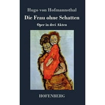 Die Frau ohne Schatten (Hardcover)