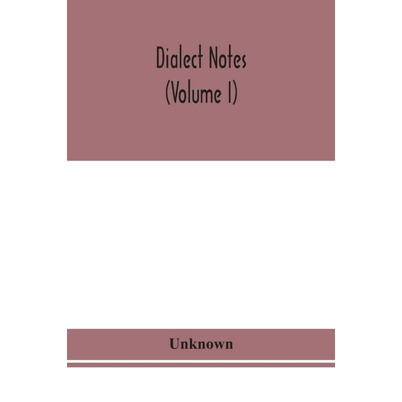 Dialect Notes (Volume I), (Paperback)