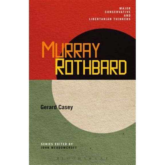 Pre-Owned Murray Rothbard (Major Conservative and Libertarian Thinkers) Paperback