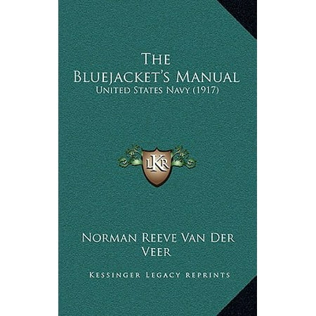 United States Navy Calls - The Bluejacket's Manual : United States Navy (1917)