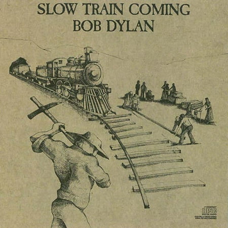 Slow Train Coming