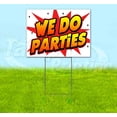 thumbnail image 1 of Wbg We Do Parties (18" x 24") Yard Sign, Includes Metal Step Stake, 1 of 6