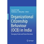 Organizational Citizenship Behaviour (Ocb) in India: Emerging Trends and Future Directions (Hardcover)