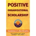 thumbnail image 1 of Pre-Owned Positive Organizational Scholarship: Foundations of a New Discipline (Hardcover) 1576752321 9781576752326, 1 of 2
