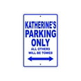 thumbnail image 1 of Katherine's Parking Only All Others Will Be Towed Name Gift Novelty Metal Aluminum 18"x24" Sign, 1 of 1