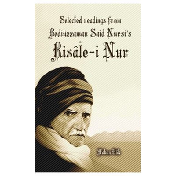 Pre-Owned Selected Readings from Bediuzzaman Said Nursi's Risale-i Nur (Paperback) 9781597849289