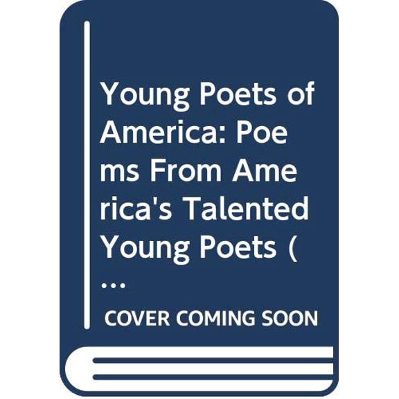 Pre-Owned Young Poets of America: Poems From America's Talented Young Poets (The Trumpet Club, 1), 9780439503693, 0439503698, Paperback,