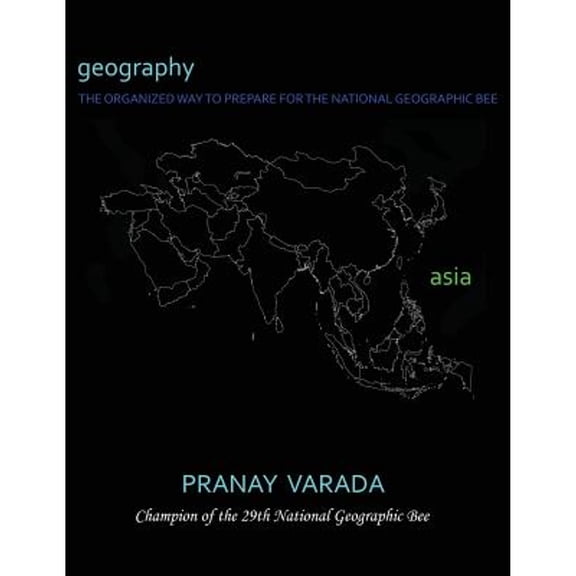 Pre-Owned Geography: Geography: Asia: The Organized Way to Prepare for the National Geographic Bee (Paperback)