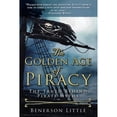 thumbnail image 1 of Pre-Owned The Golden Age of Piracy: The Truth Behind Pirate Myths (Paperback) 1510758348 9781510758346, 1 of 1