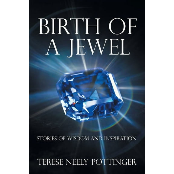 Birth of a Jewel: Stories of Wisdom and Inspiration, (Paperback)