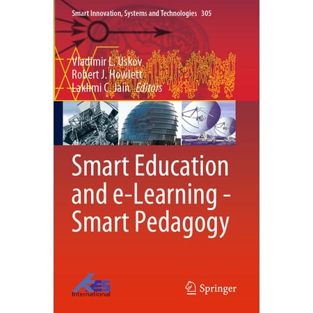 Smart Innovation Systems and Technologi Smart Education and E-Learning - Smart Pedagogy Book 305 (Paperback)