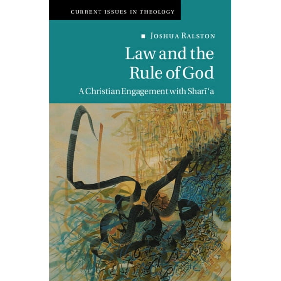 Current Issues in Theology Law and the Rule of God, Book 15, (Paperback)
