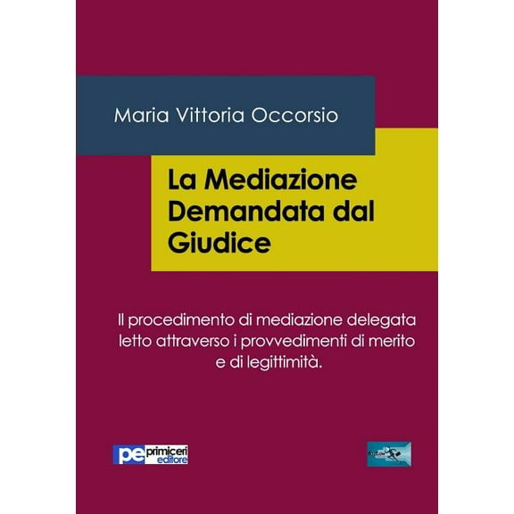 La Mediazione Demandata dal Giudice (Paperback)