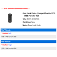 thumbnail image 2 of Door Lock Knob - Compatible with 1978 - 1988 Porsche 928 1979 1980 1981 1982 1983 1984 1985 1986 1987, 2 of 2