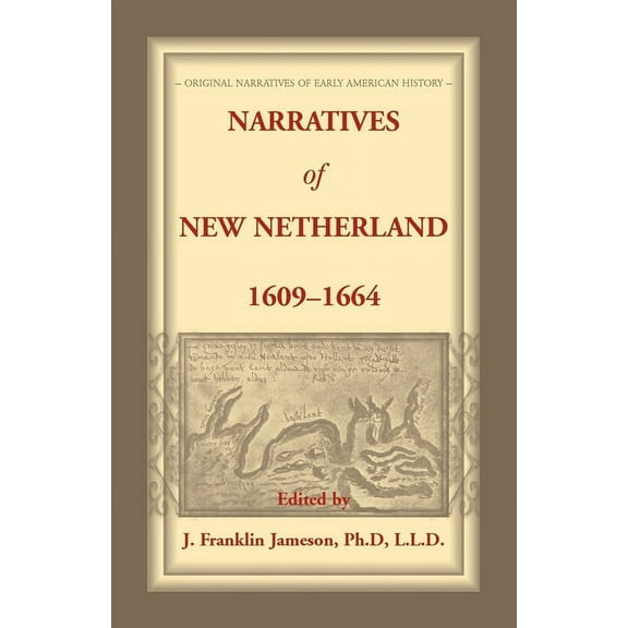 Narratives of New Netherland, 1609-1664 (Paperback)