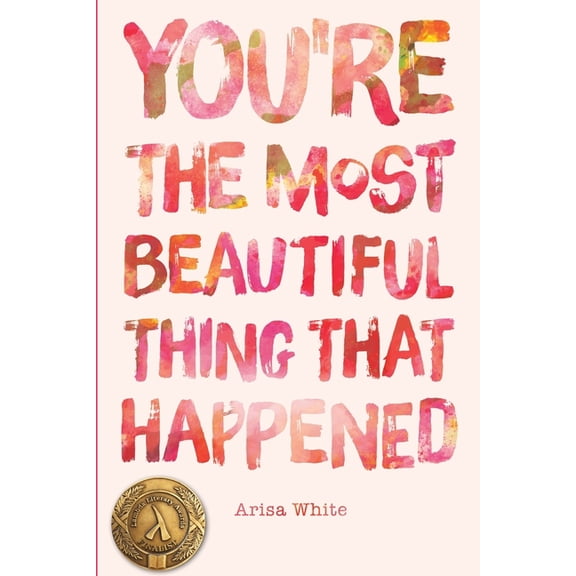 You're the Most Beautiful Thing that Happened, (Paperback)