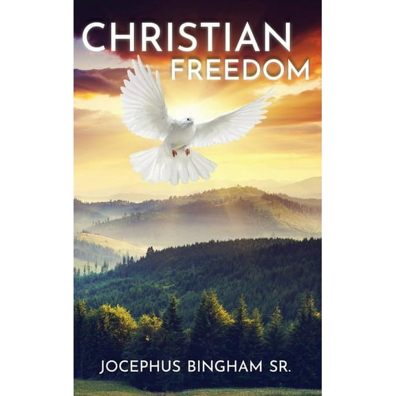 Christian Freedom, (Hardcover)