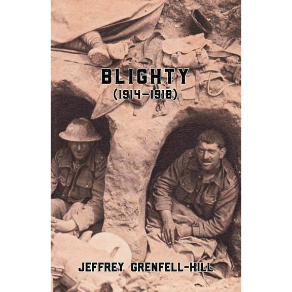 Blighty (1914-1918), (Paperback)