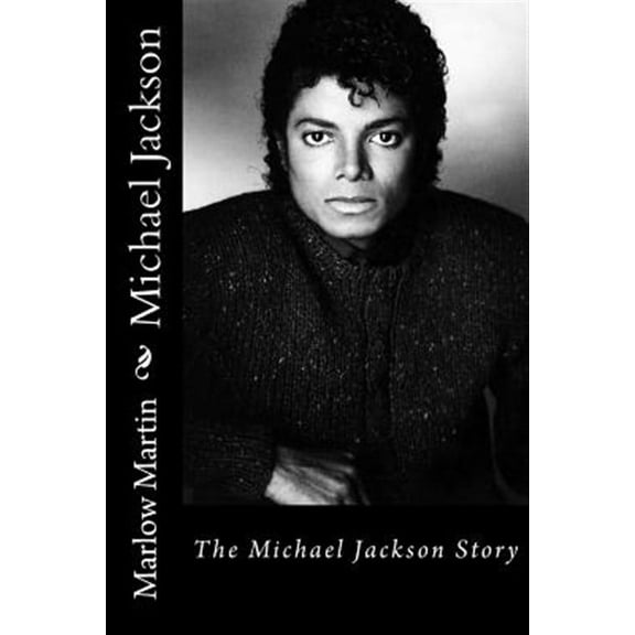 Michael Jackson : The Michael Jackson Story