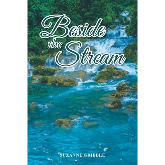 Beside the Stream, (Paperback)