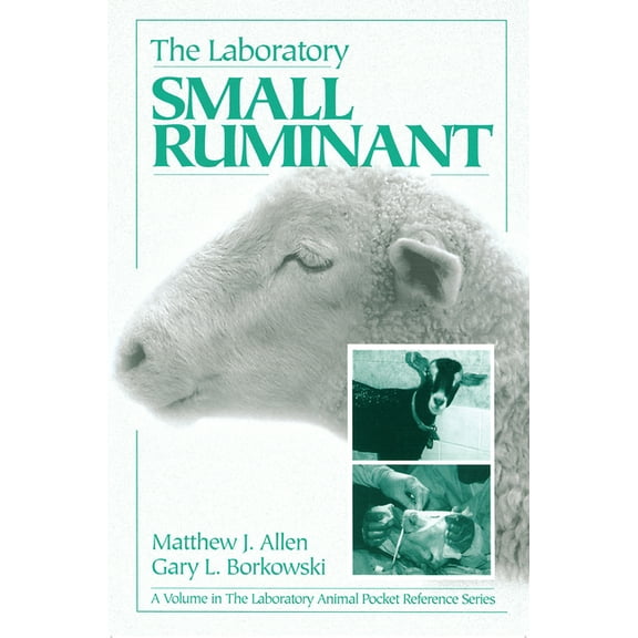 Laboratory Animal Pocket Reference The Laboratory Small Ruminant, (Paperback)
