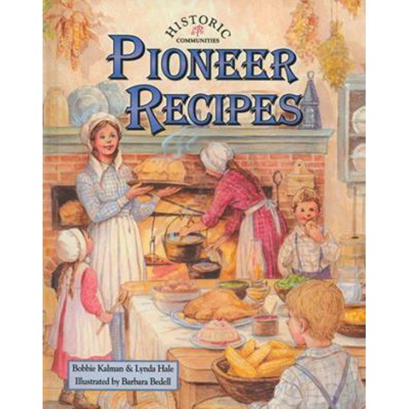 Pre-Owned Pioneer Recipes (Hardcover) 086505438X 9780865054387